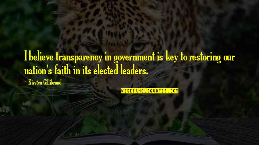 Bolivian History Quotes By Kirsten Gillibrand: I believe transparency in government is key to Bolivian History Quotes By Kirsten Gillibrand: I believe transparency in government is key to