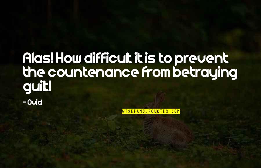 Bolsas Ecologicas Quotes By Ovid: Alas! How difficult it is to prevent the