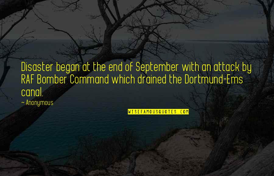 Bomber Command Quotes By Anonymous: Disaster began at the end of September with