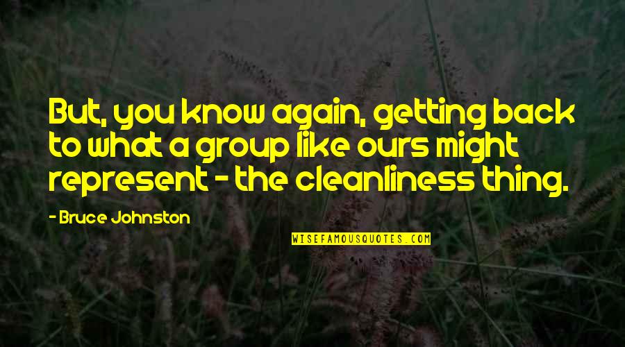 Bomion Quotes By Bruce Johnston: But, you know again, getting back to what Bomion Quotes By Bruce Johnston: But, you know again, getting back to what