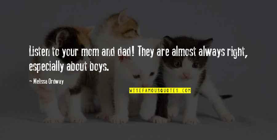 Bon Appetit Funny Quotes By Melissa Ordway: Listen to your mom and dad! They are