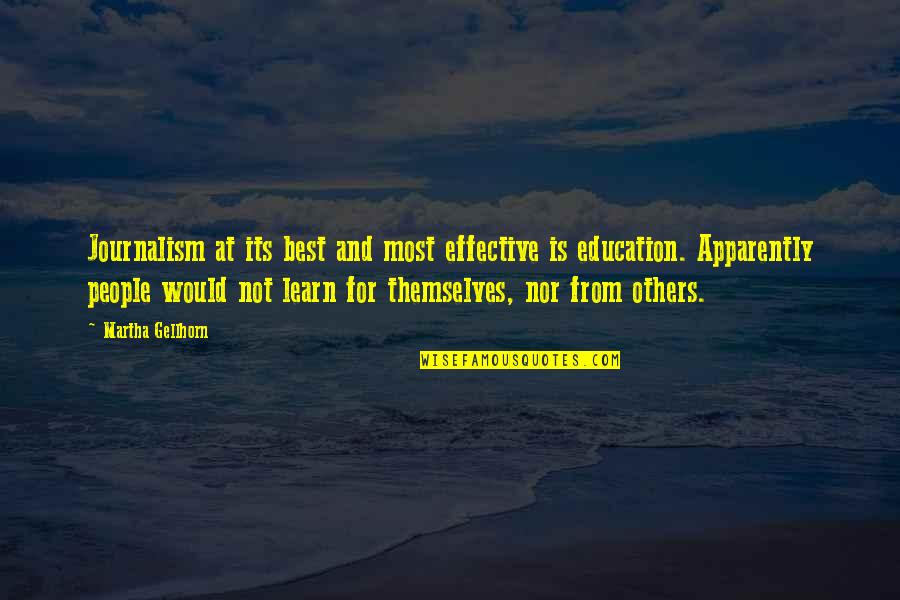 Bonacelli Bacon Quotes By Martha Gellhorn: Journalism at its best and most effective is