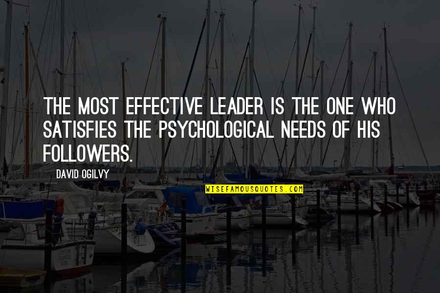 Bonacorso And Associates Quotes By David Ogilvy: The most effective leader is the one who