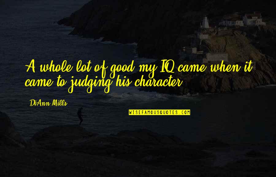 Bonaldi Tile Quotes By DiAnn Mills: A whole lot of good my IQ came