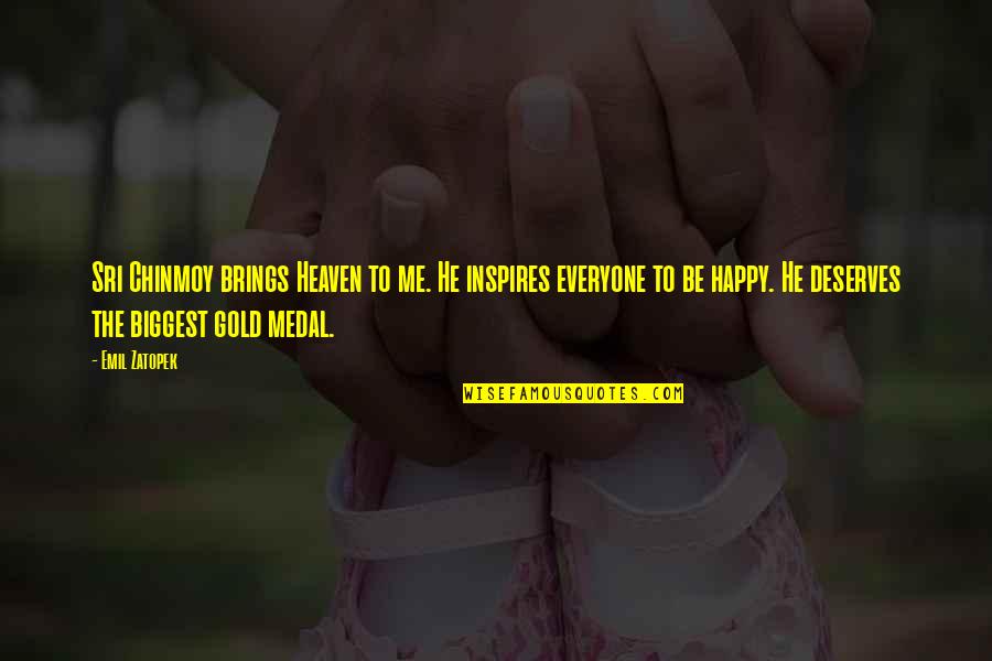 Bondeson And Sons Unlimited Quotes By Emil Zatopek: Sri Chinmoy brings Heaven to me. He inspires Bondeson And Sons Unlimited Quotes By Emil Zatopek: Sri Chinmoy brings Heaven to me. He inspires