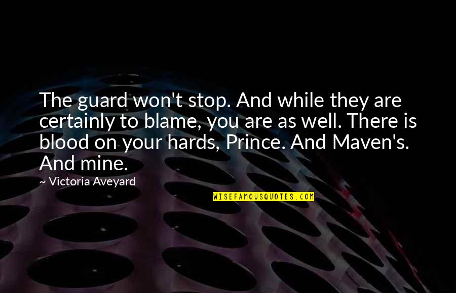 Bonds That Can't Be Broken Quotes By Victoria Aveyard: The guard won't stop. And while they are