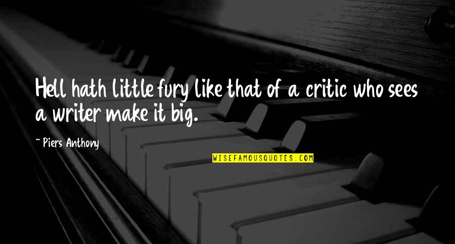 Bonecrusher Band Quotes By Piers Anthony: Hell hath little fury like that of a