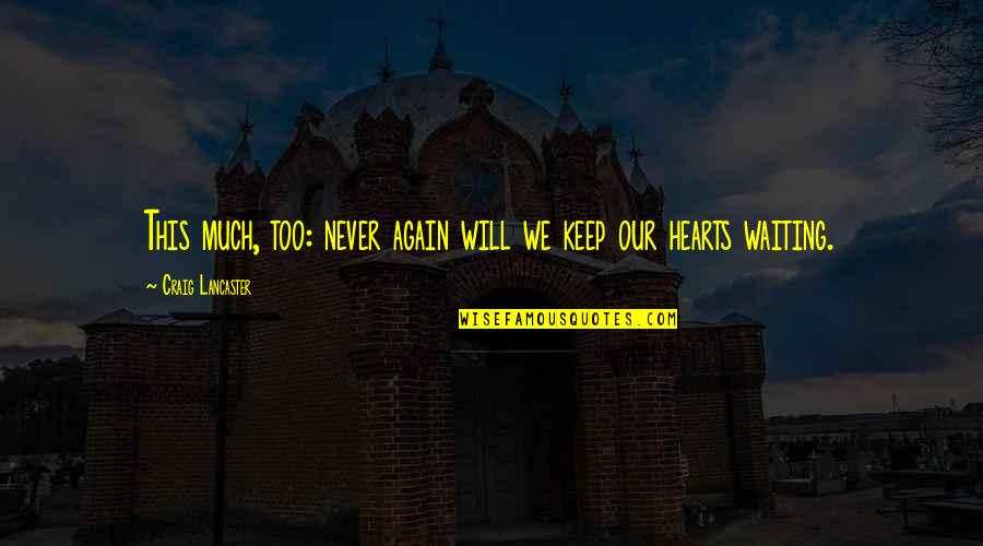 Bones Season 9 Episode 4 Quotes By Craig Lancaster: This much, too: never again will we keep Bones Season 9 Episode 4 Quotes By Craig Lancaster: This much, too: never again will we keep