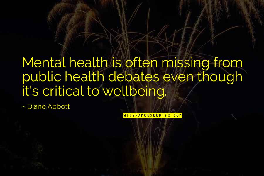 Bonesaw Brewing Quotes By Diane Abbott: Mental health is often missing from public health Bonesaw Brewing Quotes By Diane Abbott: Mental health is often missing from public health