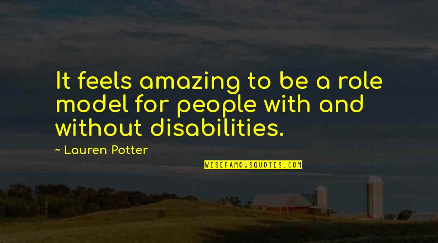 Boneville Quotes By Lauren Potter: It feels amazing to be a role model
