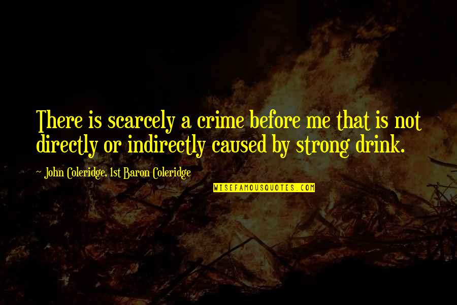 Bonino Hockey Quotes By John Coleridge, 1st Baron Coleridge: There is scarcely a crime before me that