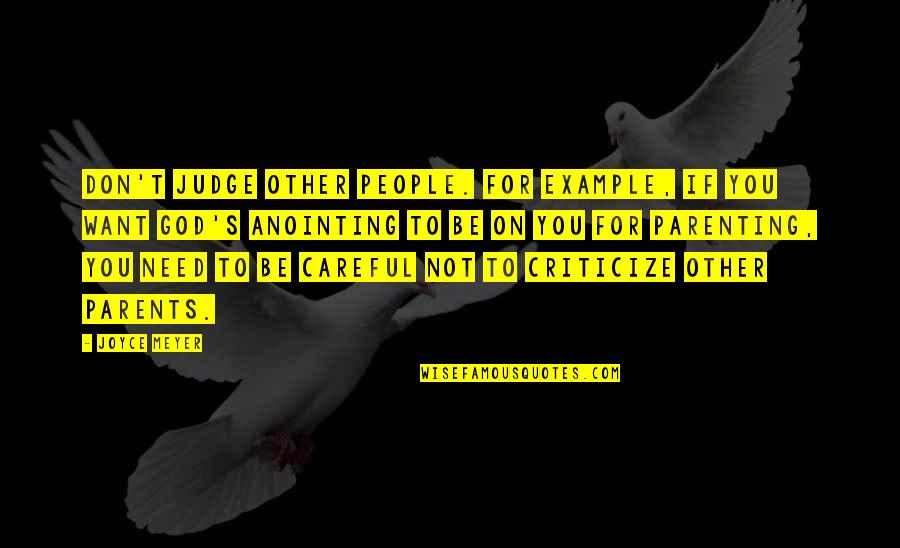 Bonisteel Masonic Library Quotes By Joyce Meyer: Don't judge other people. For example, if you