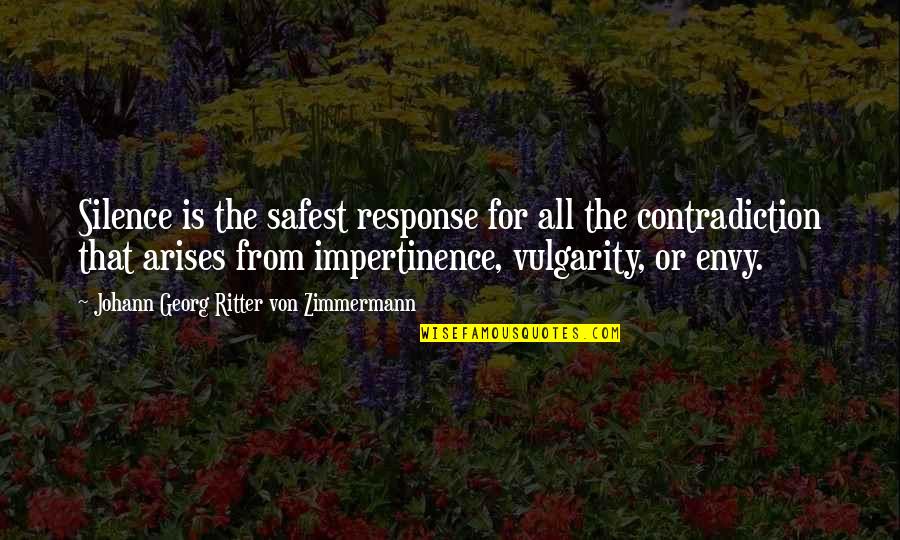 Bonjour Quotes By Johann Georg Ritter Von Zimmermann: Silence is the safest response for all the