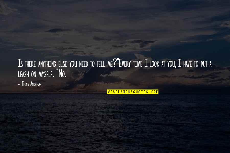 Boo And Bae Quotes By Ilona Andrews: Is there anything else you need to tell Boo And Bae Quotes By Ilona Andrews: Is there anything else you need to tell