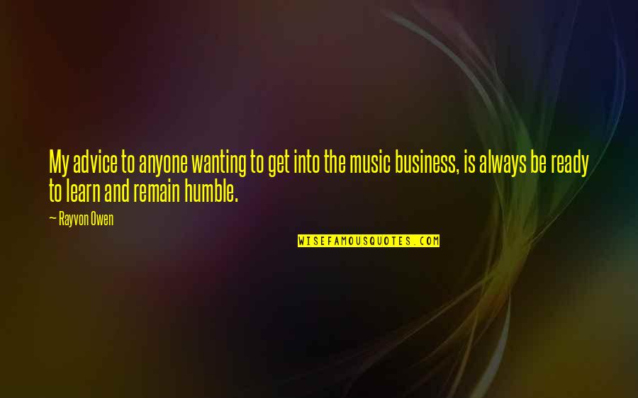 Boogeyman Quotes By Rayvon Owen: My advice to anyone wanting to get into Boogeyman Quotes By Rayvon Owen: My advice to anyone wanting to get into
