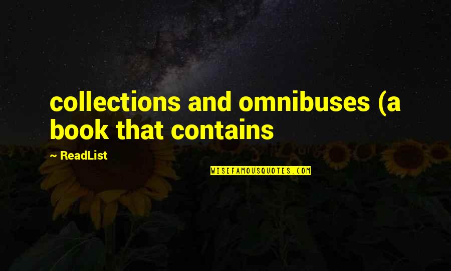 Book Collections Quotes By ReadList: collections and omnibuses (a book that contains