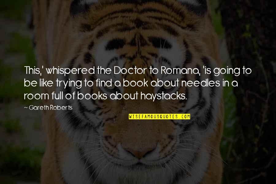 Book Humor Quotes By Gareth Roberts: This,' whispered the Doctor to Romana, 'is going