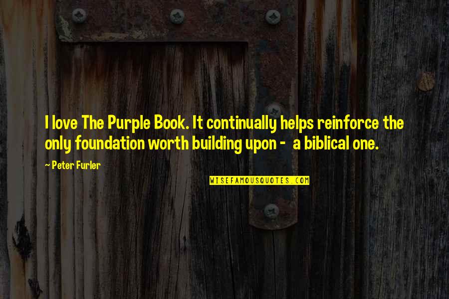 Book Of Biblical Quotes By Peter Furler: I love The Purple Book. It continually helps Book Of Biblical Quotes By Peter Furler: I love The Purple Book. It continually helps