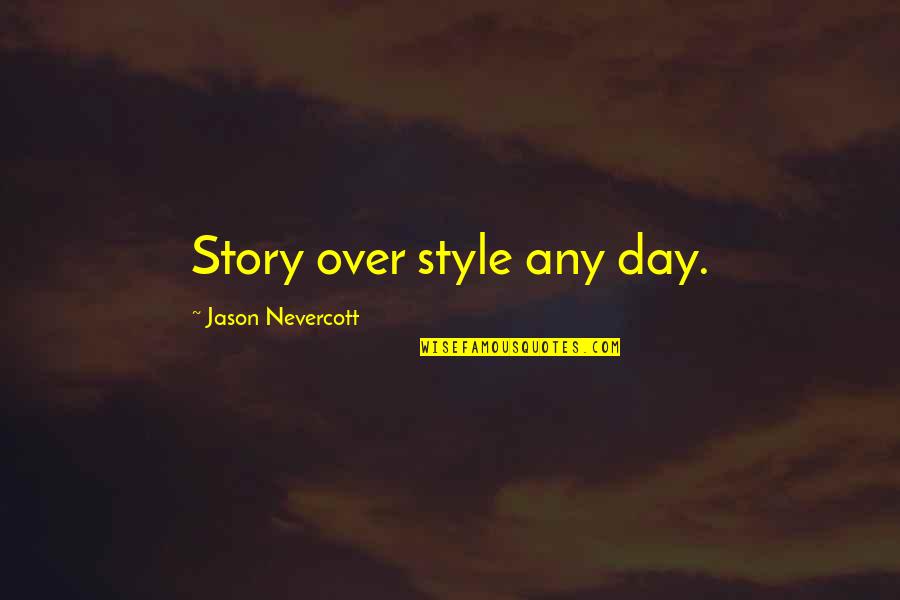 Book Of Colossians Bible Quotes By Jason Nevercott: Story over style any day. Book Of Colossians Bible Quotes By Jason Nevercott: Story over style any day.