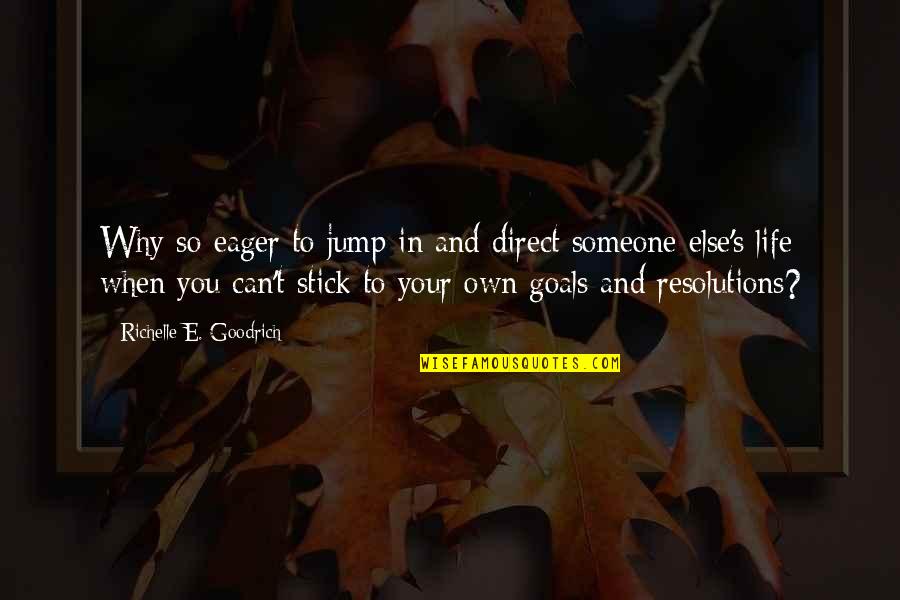 Book Of Eli Ending Quotes By Richelle E. Goodrich: Why so eager to jump in and direct Book Of Eli Ending Quotes By Richelle E. Goodrich: Why so eager to jump in and direct