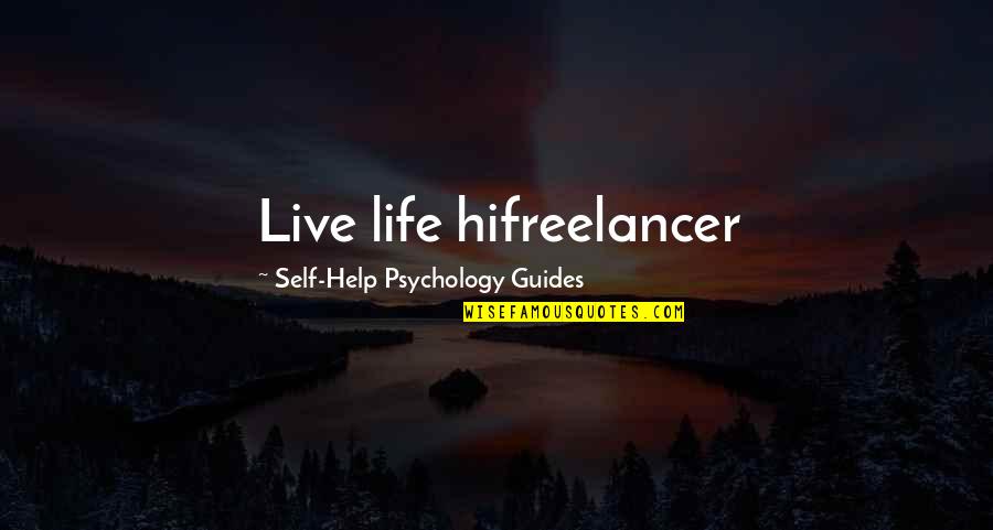 Book Of Ezra Quotes By Self-Help Psychology Guides: Live life hifreelancer
