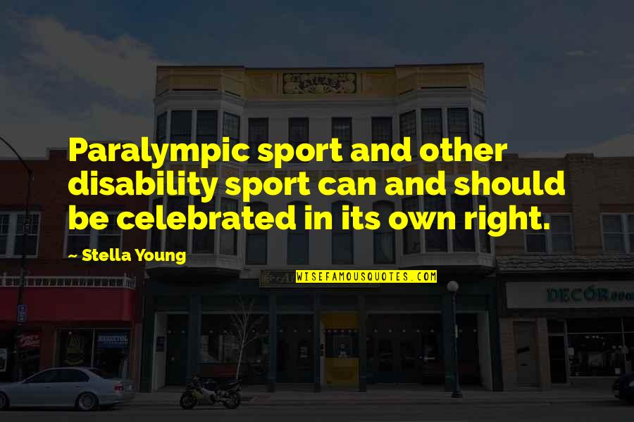 Book Of Genesis Creation Quotes By Stella Young: Paralympic sport and other disability sport can and