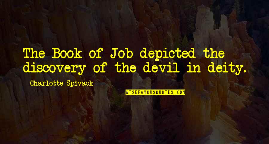 Book Of Job Quotes By Charlotte Spivack: The Book of Job depicted the discovery of