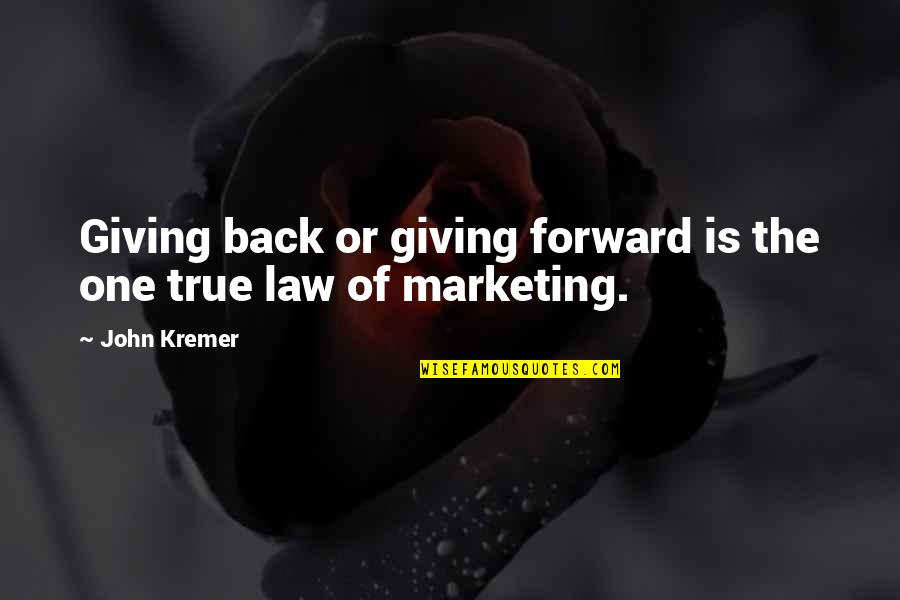 Book Of Law Quotes By John Kremer: Giving back or giving forward is the one