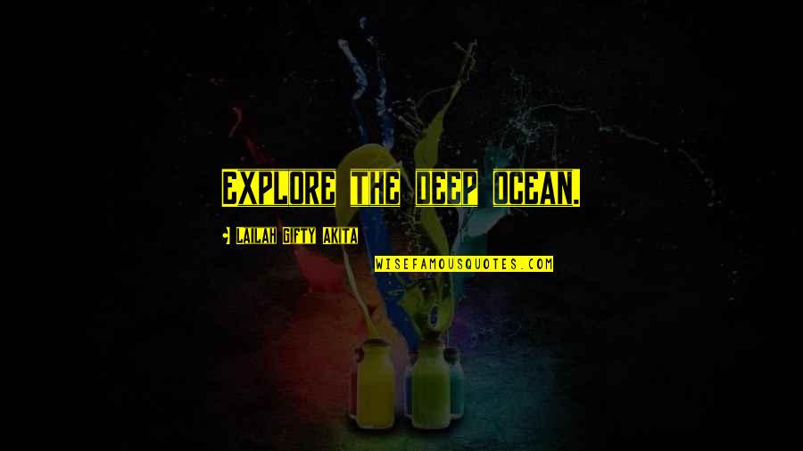 Book Of Mormon Picture Quotes By Lailah Gifty Akita: Explore the deep ocean.