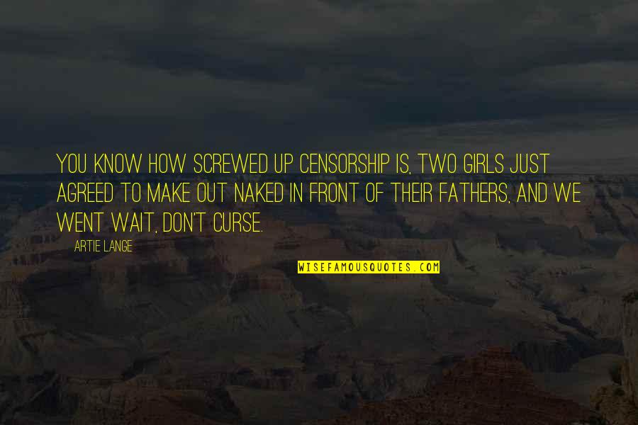 Book Reports Quotes By Artie Lange: You know how screwed up censorship is, two Book Reports Quotes By Artie Lange: You know how screwed up censorship is, two