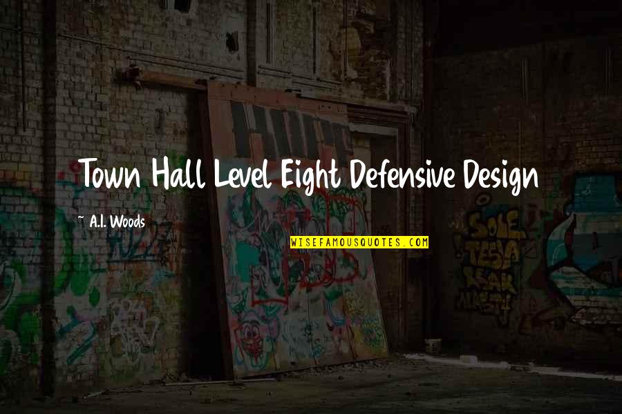 Book Shiloh Quotes By A.I. Woods: Town Hall Level Eight Defensive Design Book Shiloh Quotes By A.I. Woods: Town Hall Level Eight Defensive Design