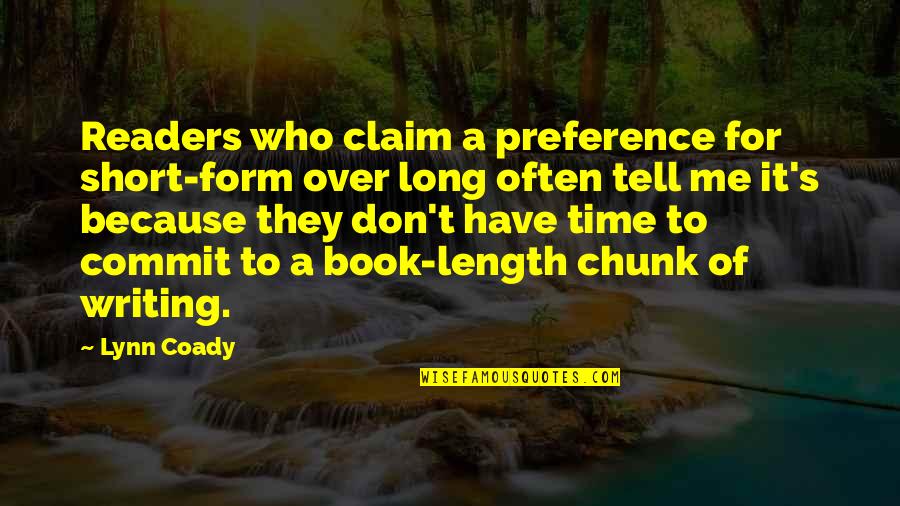 Book Short Quotes By Lynn Coady: Readers who claim a preference for short-form over Book Short Quotes By Lynn Coady: Readers who claim a preference for short-form over