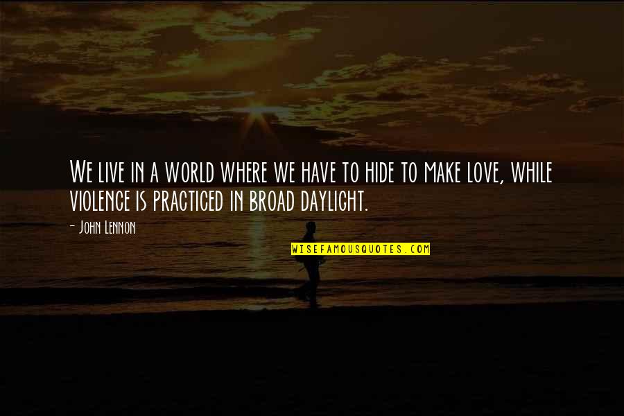 Book Smarts Quotes By John Lennon: We live in a world where we have Book Smarts Quotes By John Lennon: We live in a world where we have