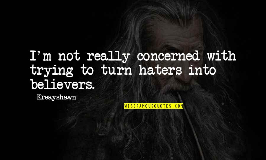 Book Snob Quotes By Kreayshawn: I'm not really concerned with trying to turn