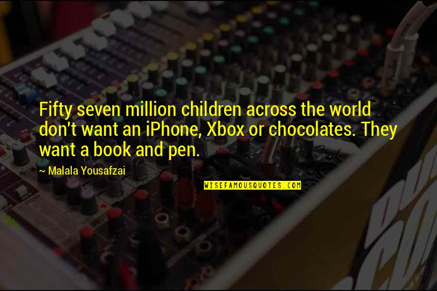 Book World Quotes By Malala Yousafzai: Fifty seven million children across the world don't