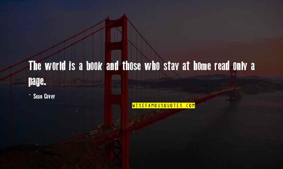 Book World Quotes By Sean Covey: The world is a book and those who