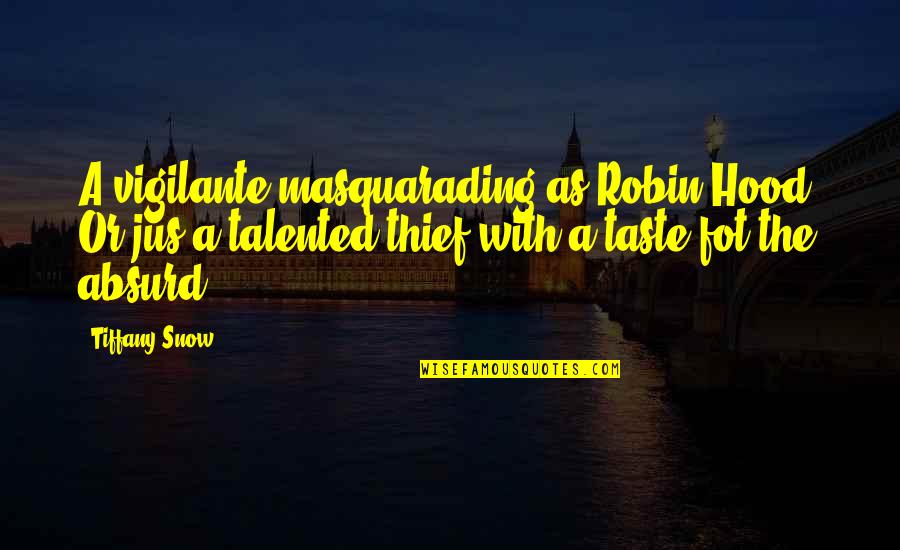 Bookers Bar Quotes By Tiffany Snow: A vigilante masquarading as Robin Hood? Or jus Bookers Bar Quotes By Tiffany Snow: A vigilante masquarading as Robin Hood? Or jus