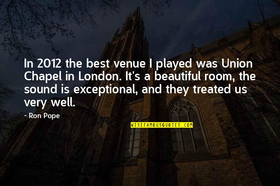Booklist Webinar Quotes By Ron Pope: In 2012 the best venue I played was
