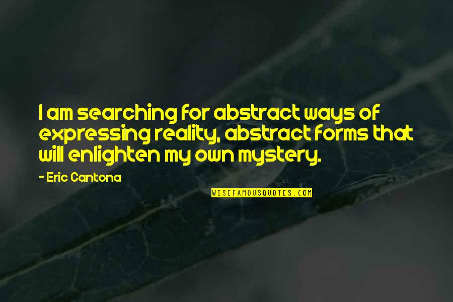 Bookrags Huck Finn Quotes By Eric Cantona: I am searching for abstract ways of expressing Bookrags Huck Finn Quotes By Eric Cantona: I am searching for abstract ways of expressing