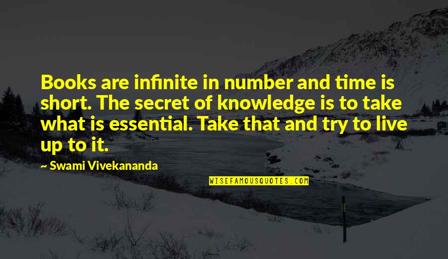 Books And Knowledge Quotes By Swami Vivekananda: Books are infinite in number and time is