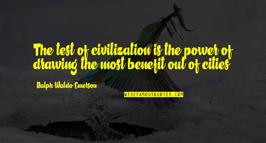 Books Doctor Who Quotes By Ralph Waldo Emerson: The test of civilization is the power of