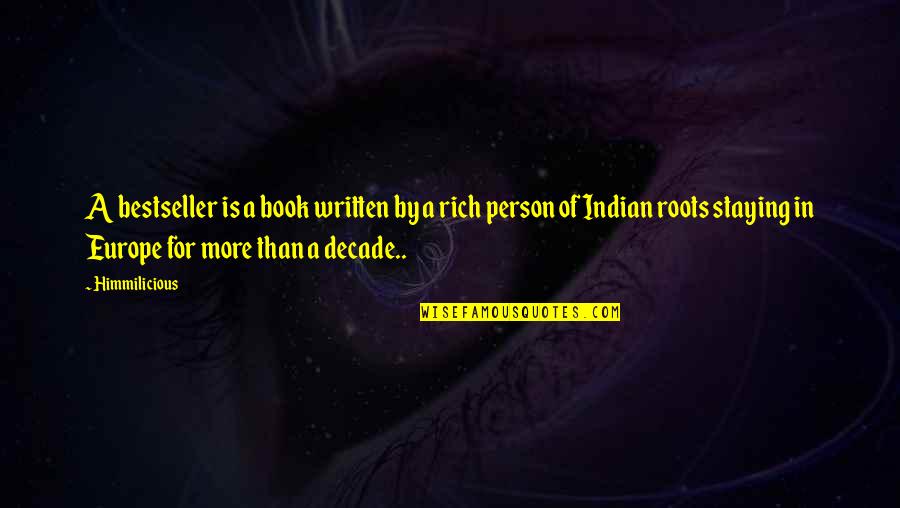 Books For Quotes By Himmilicious: A bestseller is a book written by a Books For Quotes By Himmilicious: A bestseller is a book written by a