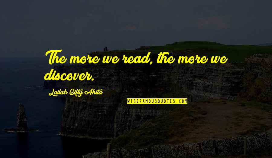 Books Of Wise Quotes By Lailah Gifty Akita: The more we read, the more we discover.
