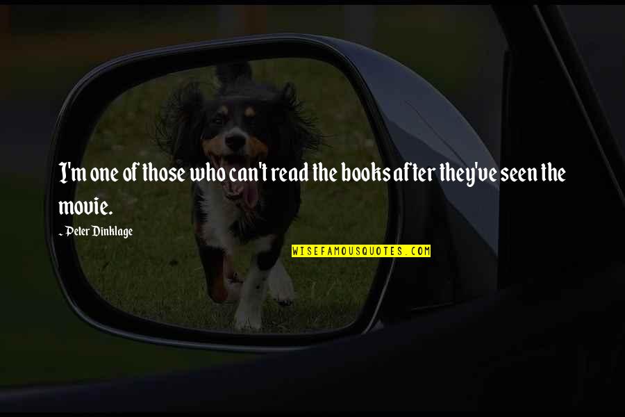 Books On Movie Quotes By Peter Dinklage: I'm one of those who can't read the