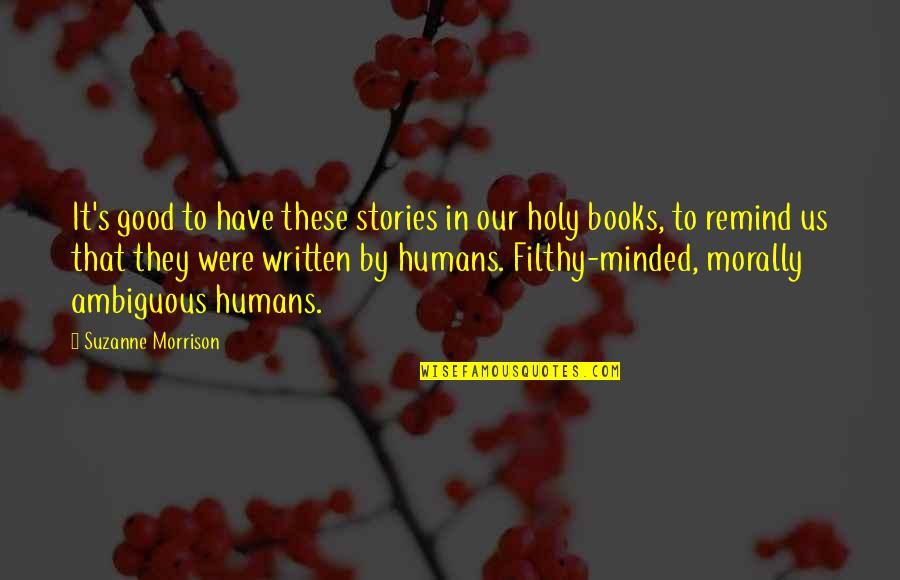 Books That Have Good Quotes By Suzanne Morrison: It's good to have these stories in our