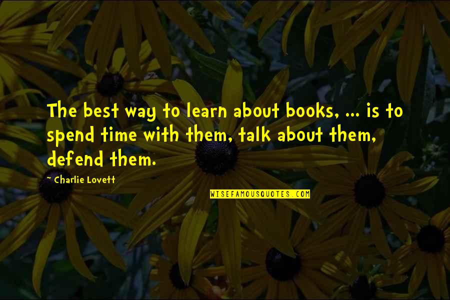 Books With The Best Quotes By Charlie Lovett: The best way to learn about books, ...
