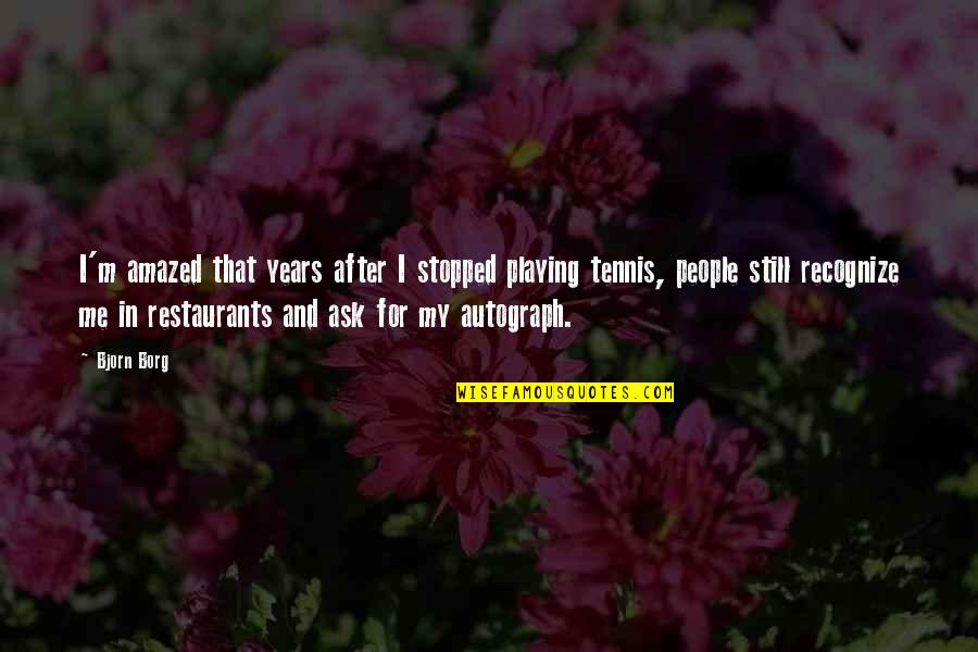 Bookscontaining Quotes By Bjorn Borg: I'm amazed that years after I stopped playing Bookscontaining Quotes By Bjorn Borg: I'm amazed that years after I stopped playing