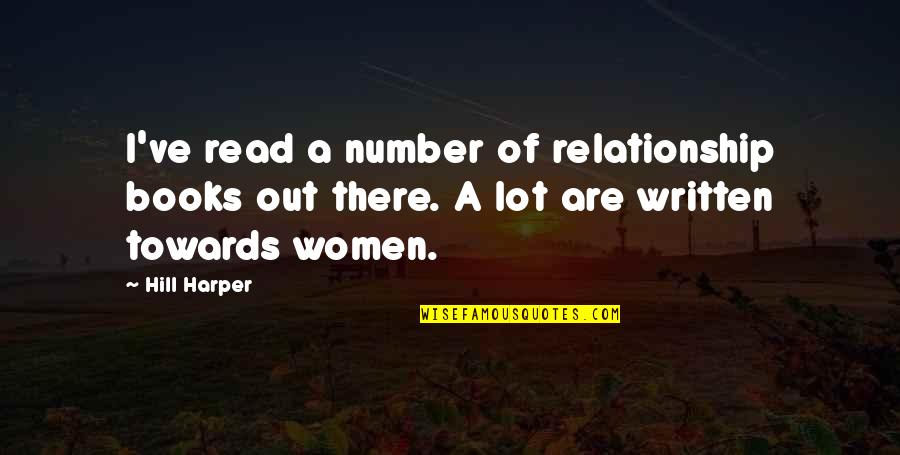 Books've Quotes By Hill Harper: I've read a number of relationship books out