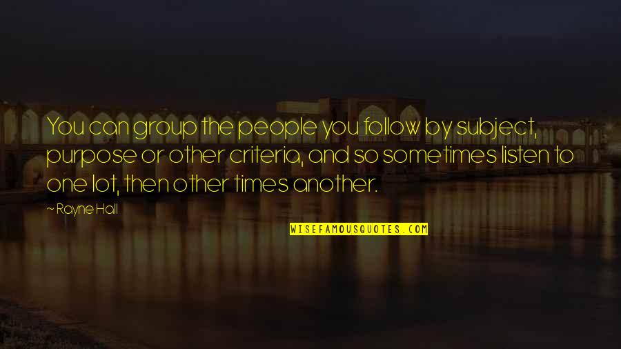 Boomer Facebook Quotes By Rayne Hall: You can group the people you follow by Boomer Facebook Quotes By Rayne Hall: You can group the people you follow by