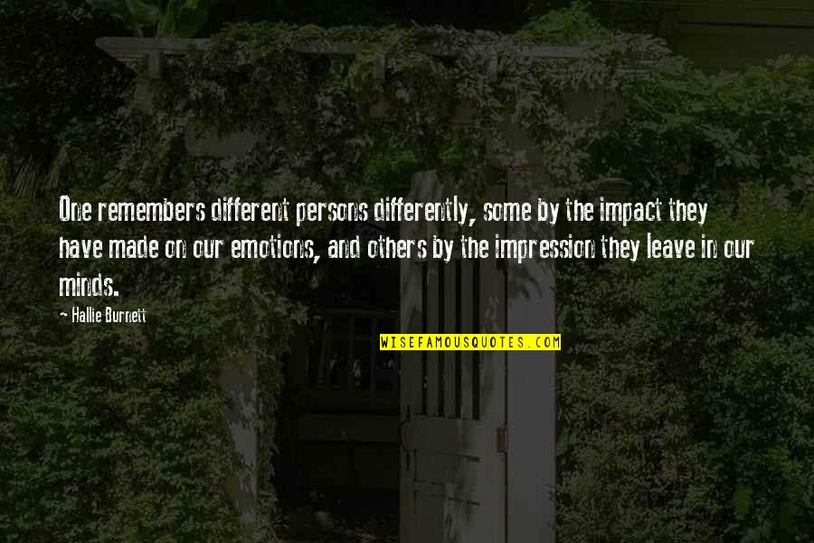 Boosheidsmeter Quotes By Hallie Burnett: One remembers different persons differently, some by the